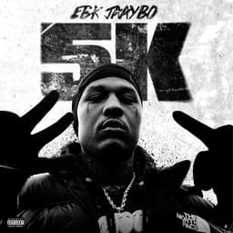 5K — EBK Jaaybo