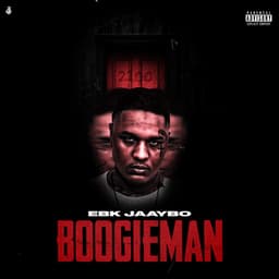 Boogieman — EBK Jaaybo