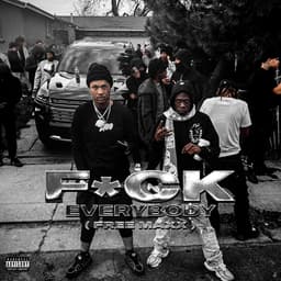 F*ck Everybody (Free Maxx) — EBK Jaaybo