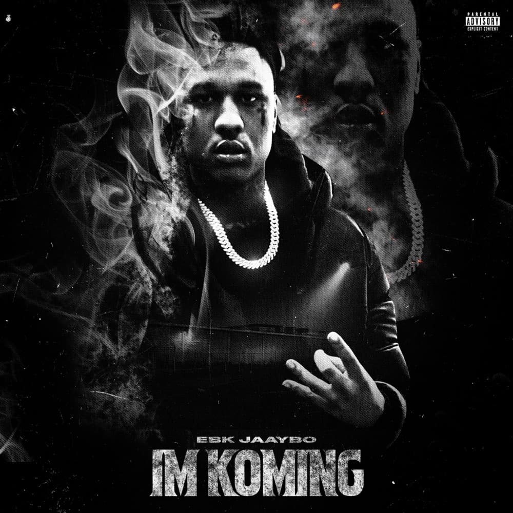 I'm Koming — EBK Jaaybo