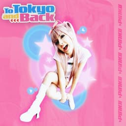 To Tokyo and Back — PiNKII