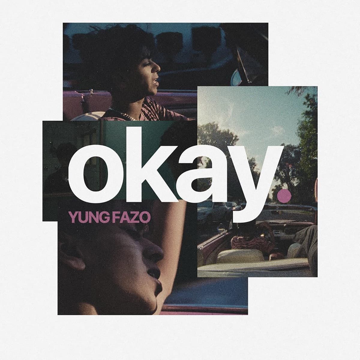 OKAY — Yung Fazo